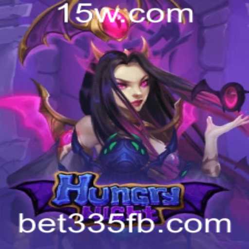 Descubra o Fascinante Mundo do Jogo HungryNight e Seus Desafios com a Plataforma Bet335